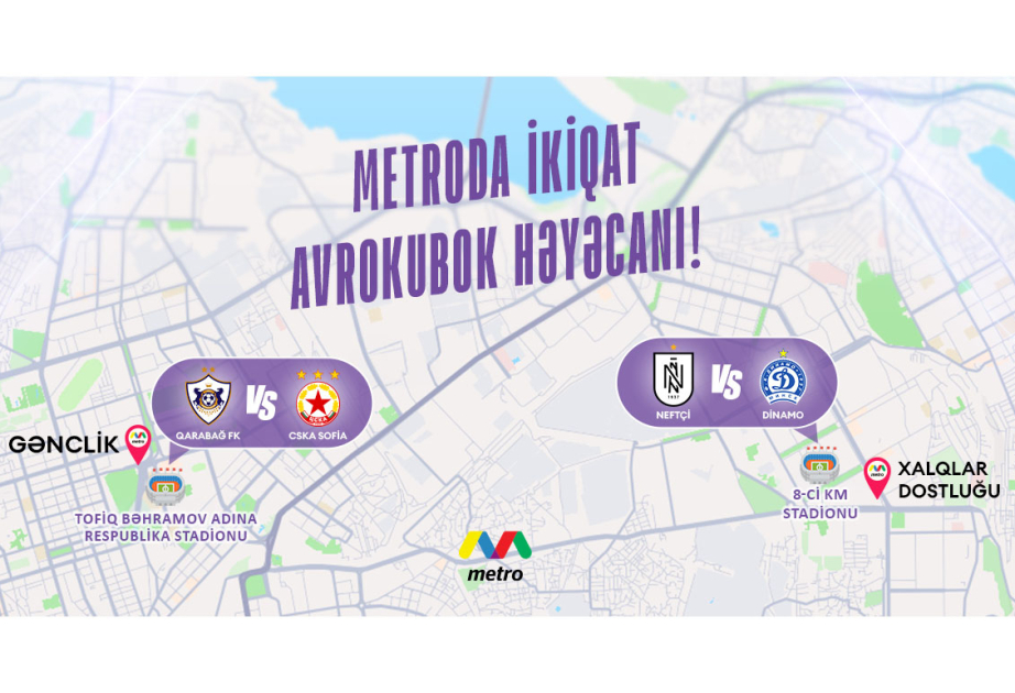 “Neftçi” və “Qarabağ”ın oyunu ilə əlaqədar metronun iş rejimi dəyişdiriləcək