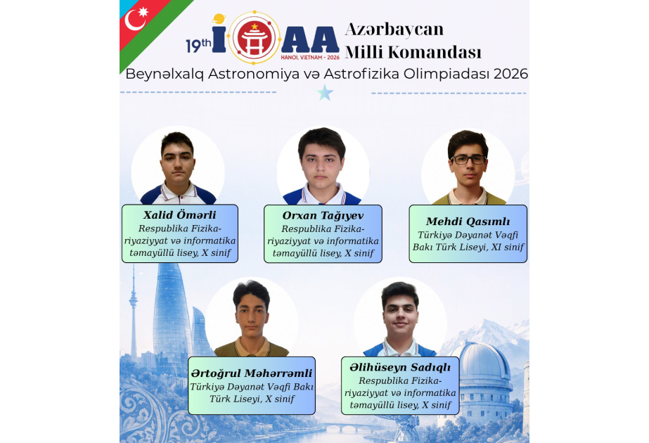 XIX Beynəlxalq Astronomiya və Astrofizika Olimpiadasında ölkəmizi təmsil edəcək komanda müəyyənləşib
