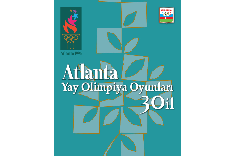 Atlanta Olimpiadasının 30 illiyinə həsr olunmuş kitab işıq üzü görüb