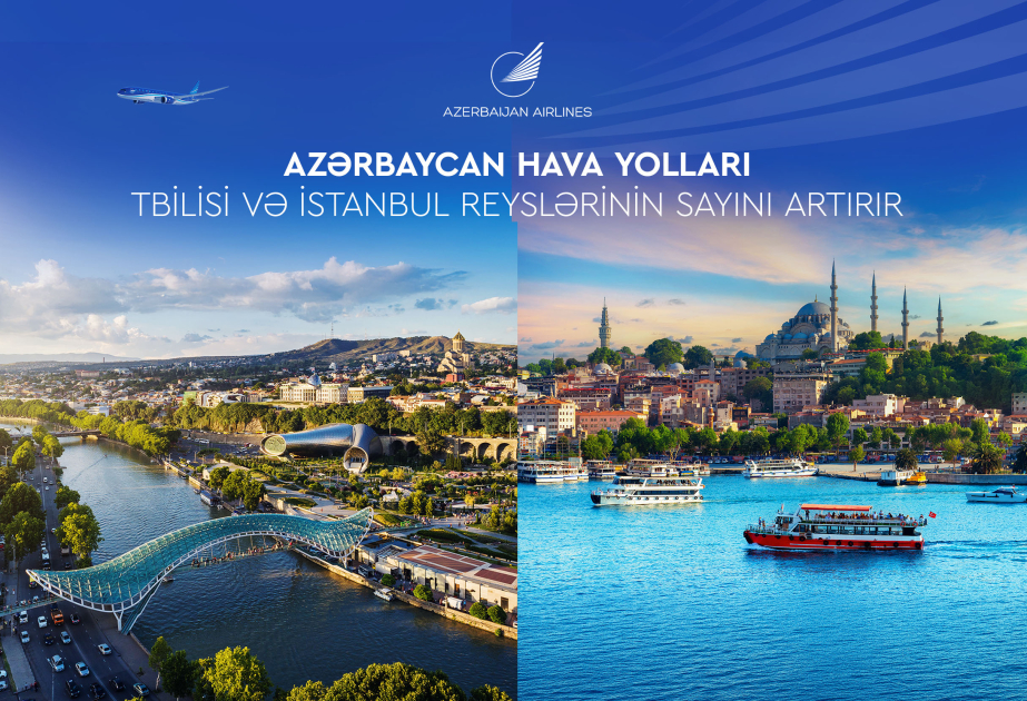 AZAL erhöht Flugfrequenzen nach Istanbul und Tiflis