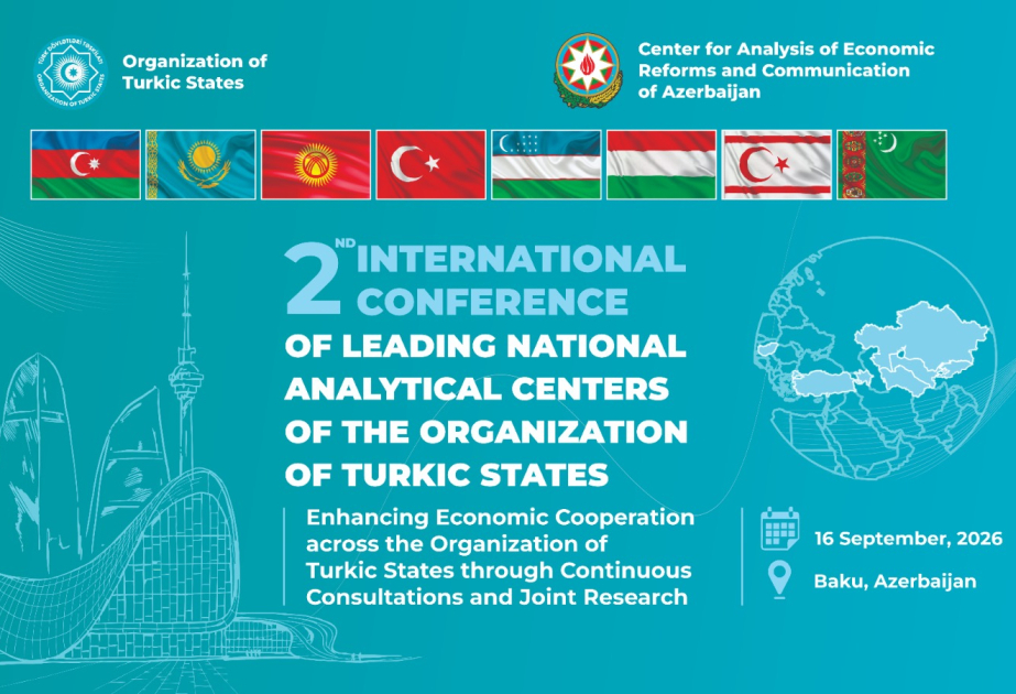 Baku to host 2nd International Conference of Leading National Analytical Centers of Organization of Turkic States