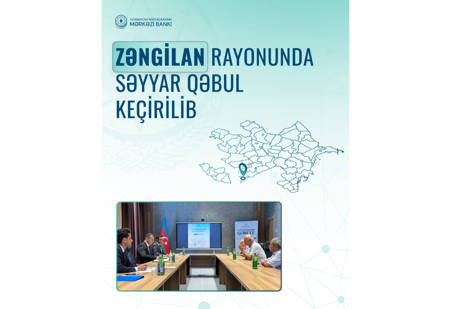 Mərkəzi Bankın nümayəndələri Zəngilanda vətəndaşların müraciətlərini dinləyiblər