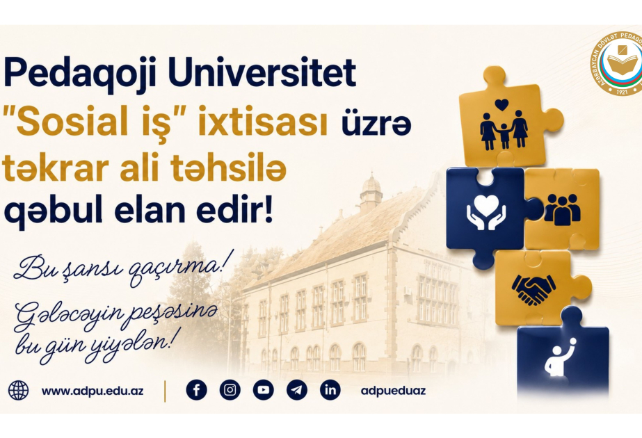 ADPU "Sosial iş" ixtisası üzrə təkrar ali təhsilə qəbul elan edir