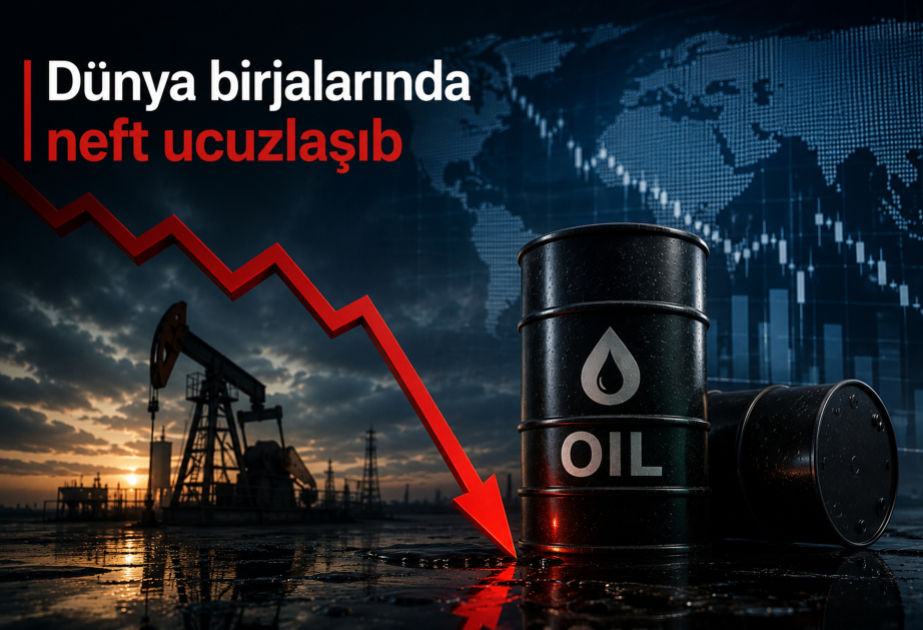Dünya birjalarında neftin ucuzlaşması davam edir VİDEO