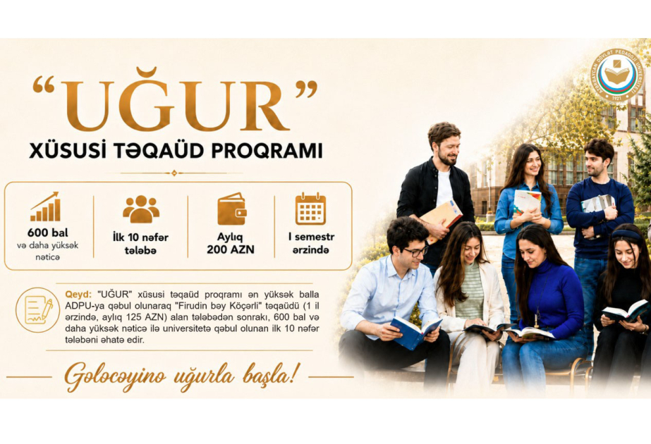 ADPU-da 600 bal və yuxarı nəticə göstərən ilk 10 tələbəyə “Uğur” təqaüdü veriləcək