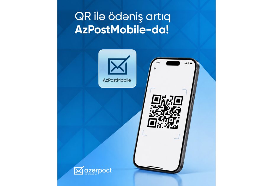 ® “Azərpoçt”un mobil tətbiqində AZQR ödəniş funksiyası istifadəyə verilib