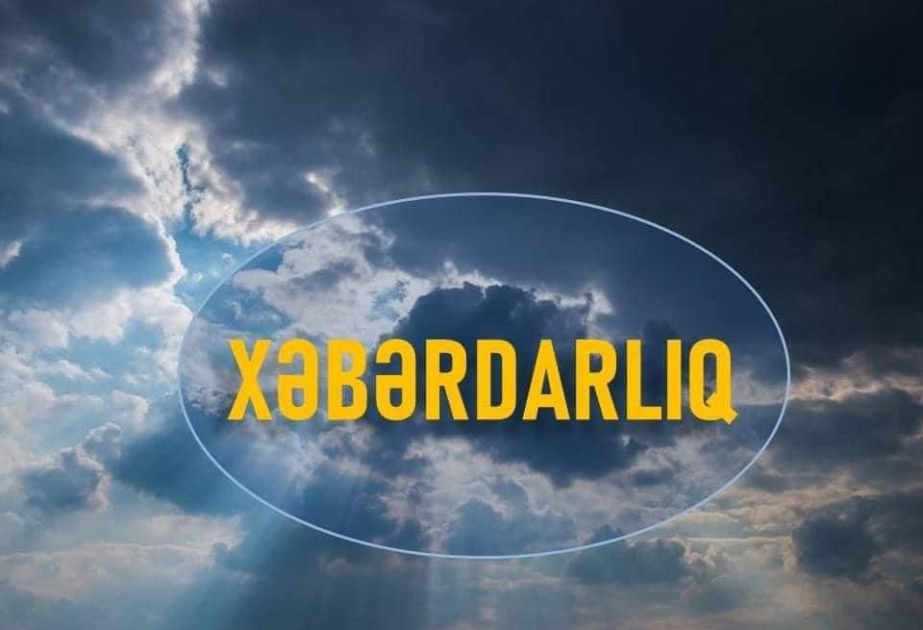 Rayonlarda qeyri-sabit hava şəraiti avqustun 17-dək davam edəcək – XƏBƏRDARLIQ