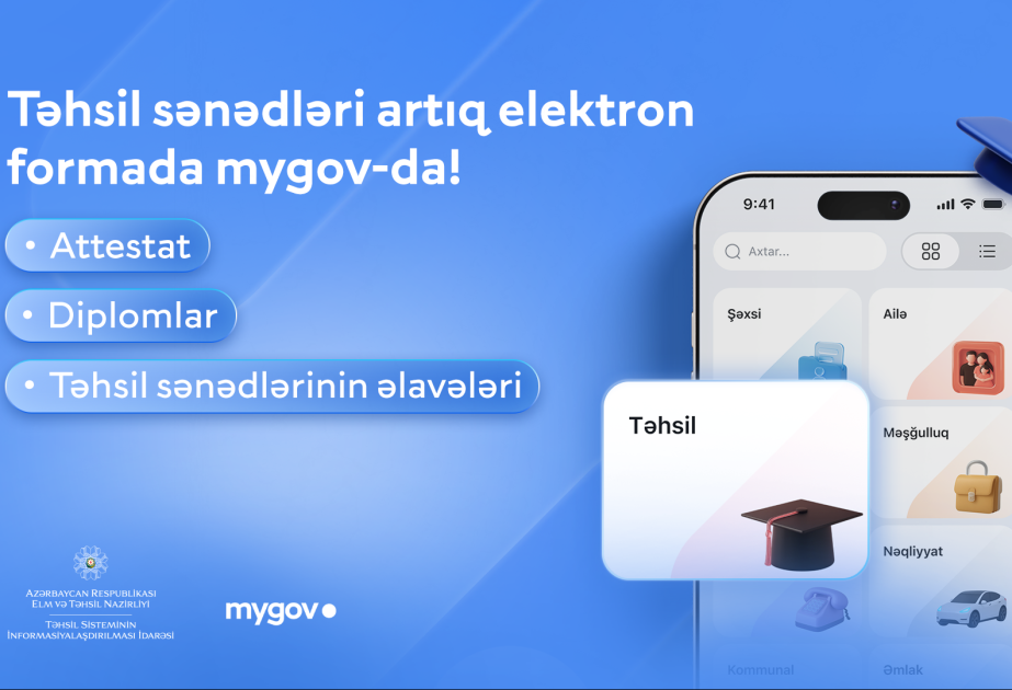 ®  2026-cı il məzunlarının elektron təhsil sənədləri “mygov” platformasında əlçatandır
