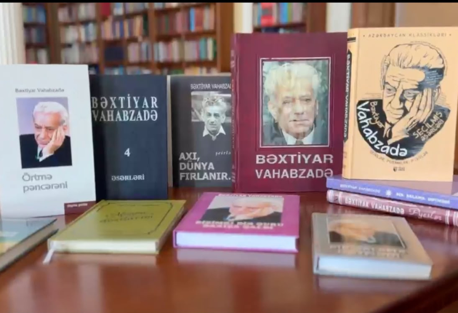 В Президентской библиотеке создана виртуальная коллекция, посвященная творческому наследию Бахтияра Вагабзаде