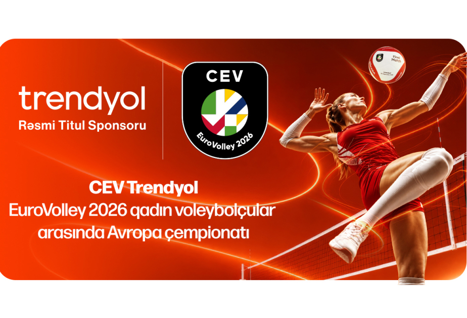 ®  “Trendyol” qadın voleybolçular arasında Avropa çempionatının titul sponsorudur