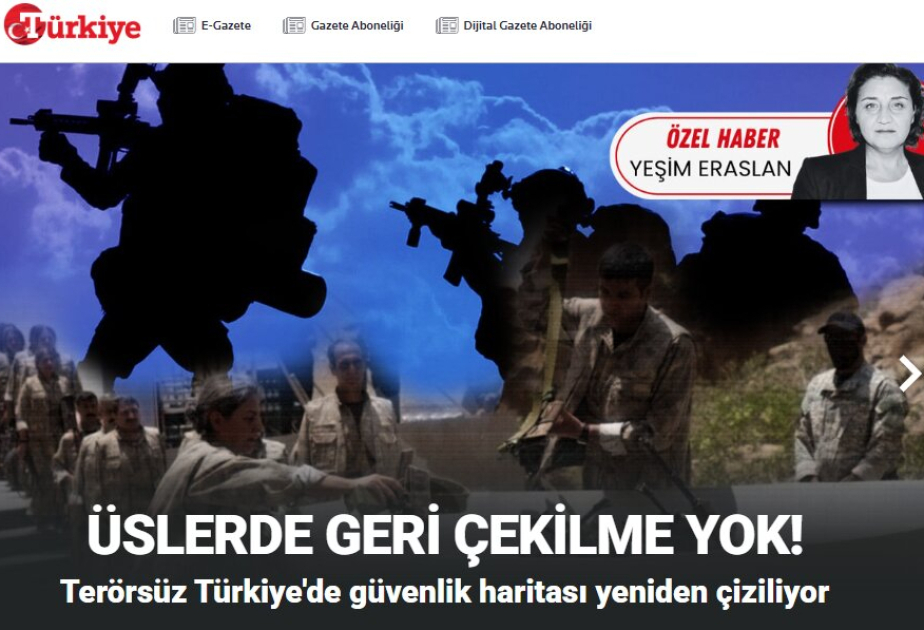 Türkiyə mediası: Antiterror əməliyyatları zonasından hərbi bazaların çıxarılması müzakirə mövzusu deyil