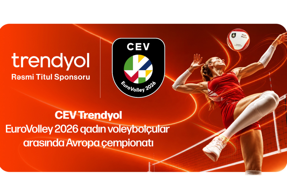 ®  Trendyol стал титульным спонсором чемпионата Европы CEV среди женщин по волейболу 2026