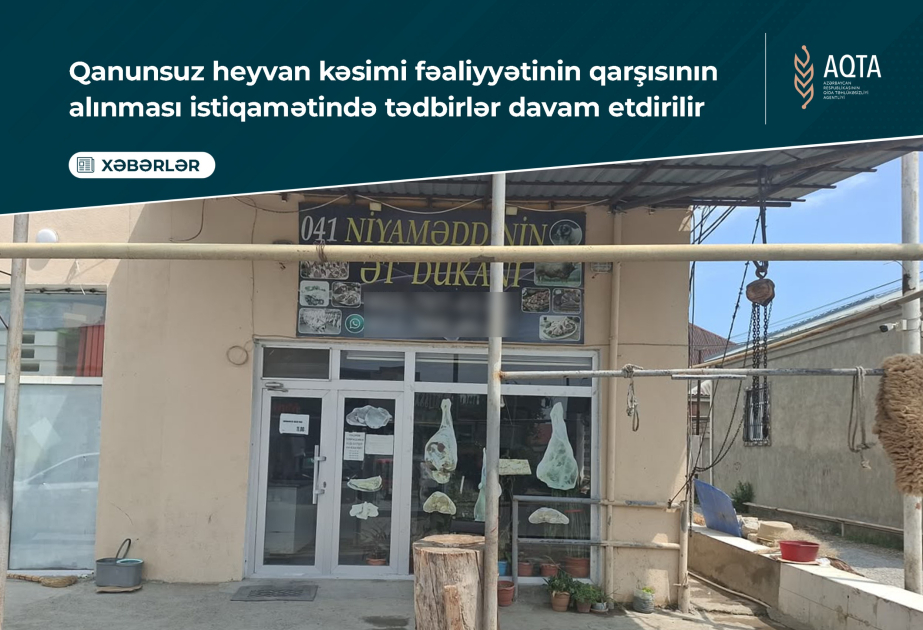 Qanunsuz heyvan kəsimi fəaliyyətinin qarşısının alınması istiqamətində tədbirlər davam etdirilir