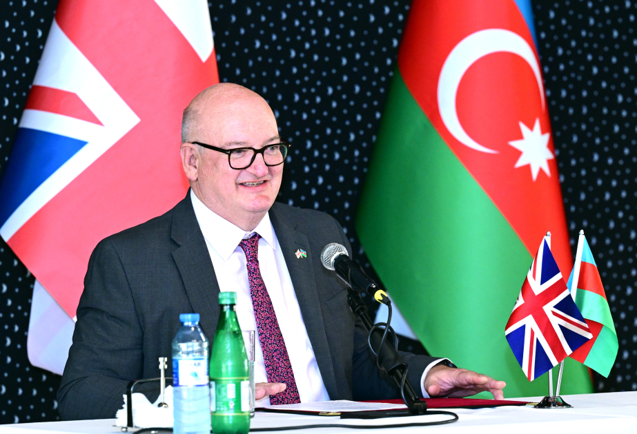 Böyük Britaniya səfiri: Azərbaycanı regionda təbii mərkəz kimi görürük