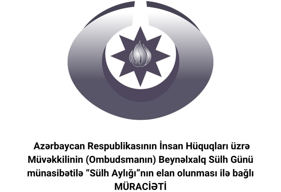 Azərbaycanda 21 avqust - 21 sentyabr “Sülh Aylığı” elan edilib
