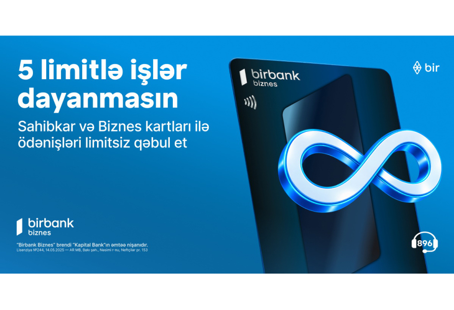 ® 5 limitlə işləriniz dayanmasın, “Birbank”ın “Sahibkar” və “Biznes” kartları ilə ödənişləri limitsiz qəbul edin