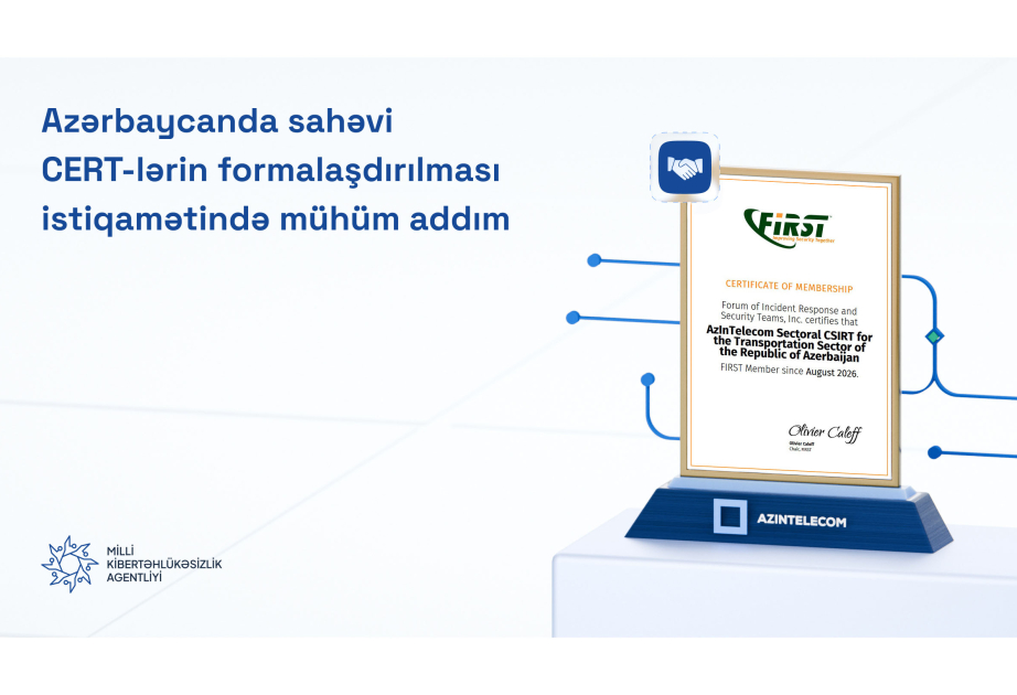 “AzInTelecom” MMC kibertəhlükəsizlik sahəsində beynəlxalq nüfuza malik "FIRST" təşkilatına üzv qəbul edilib