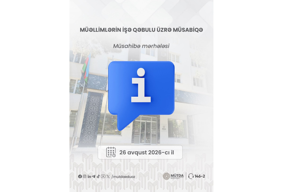 MİQ üzrə müsahibə tarixləri açıqlanıb