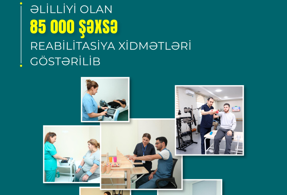 Yanvar-iyul aylarında əlilliyi olan 85 min şəxsə reabilitasiya xidmətləri göstərilib