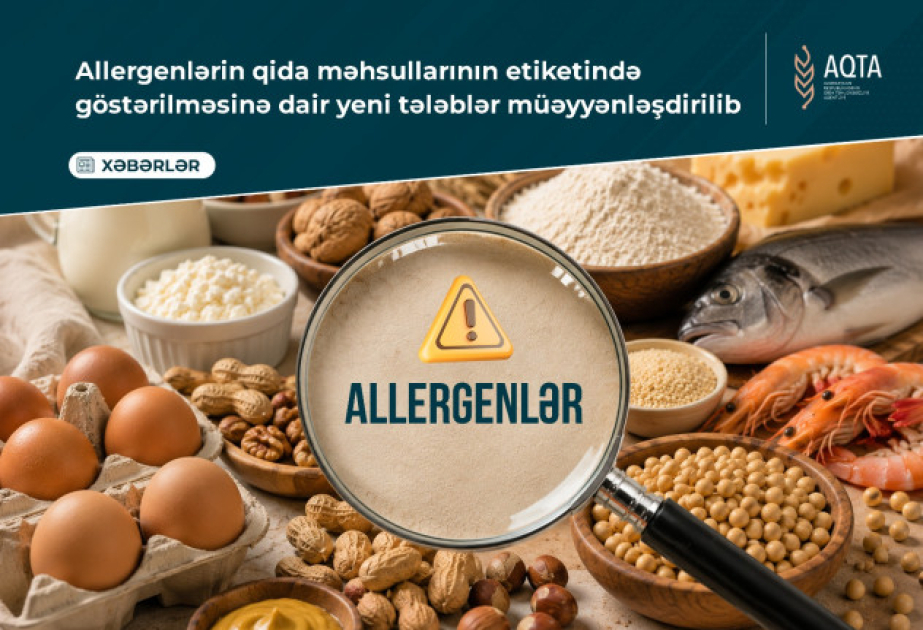 Allergenlərin qida məhsullarının etiketində göstərilməsinə dair yeni tələblər müəyyənləşdirilib