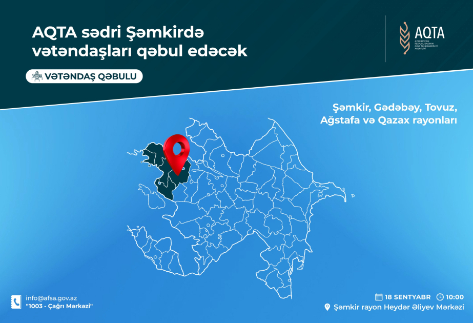 AQTA sədri Şəmkirdə vətəndaş müraciətlərini dinləyəcək