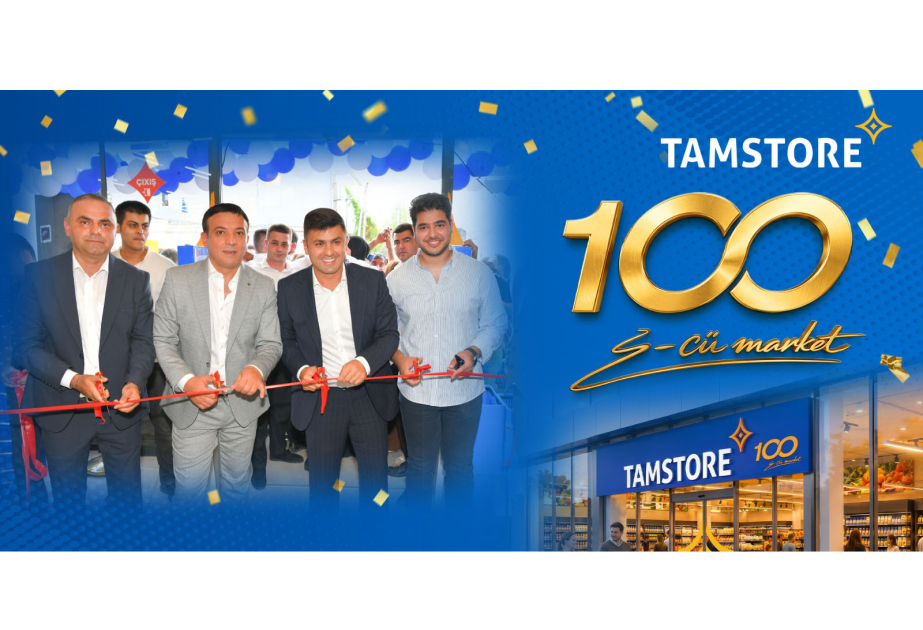 ® “Tamstore” 100-cü mağazasını açaraq üçillik hədəfinə vaxtından əvvəl nail olub