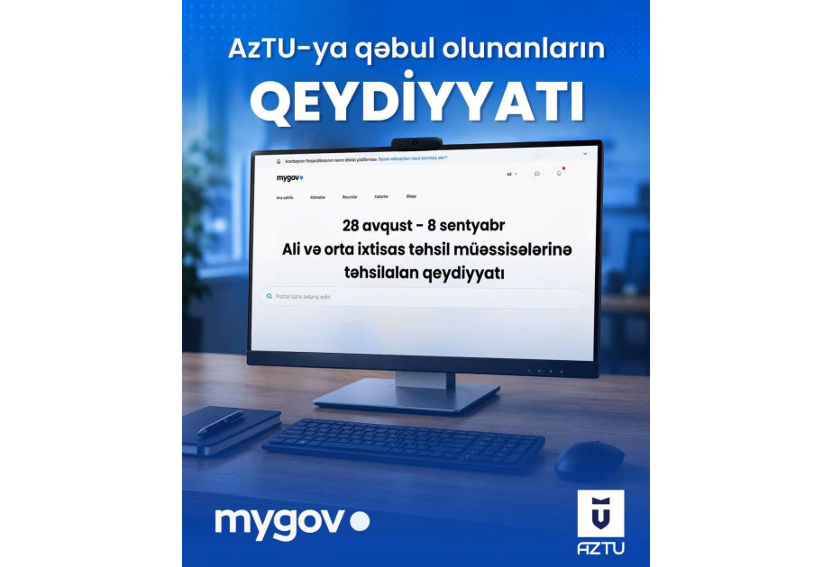 AzTU-ya qəbul olunanların qeydiyyatı “mygov” üzərindən aparılacaq