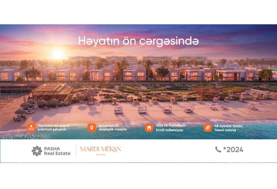® "Mardi Mekan Estate": dəniz kənarında yaşamağın tam vaxtıdır