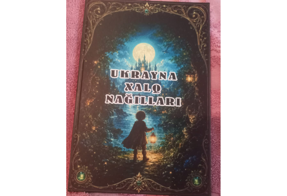 “Ukrayna xalq nağılları” nəşr olunub