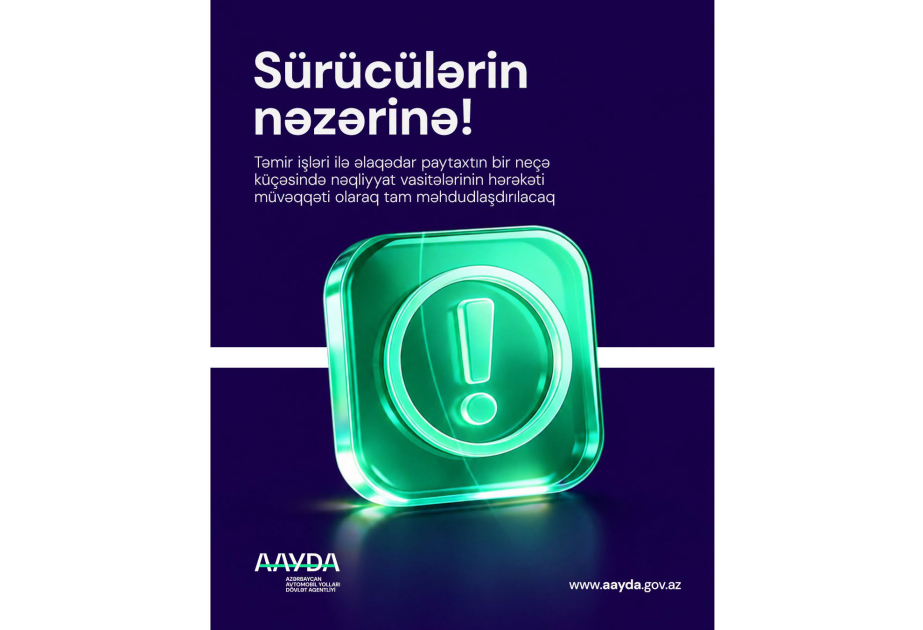 Paytaxtın bəzi küçələrində nəqliyyat vasitələrinin hərəkəti tam məhdudlaşdırılacaq