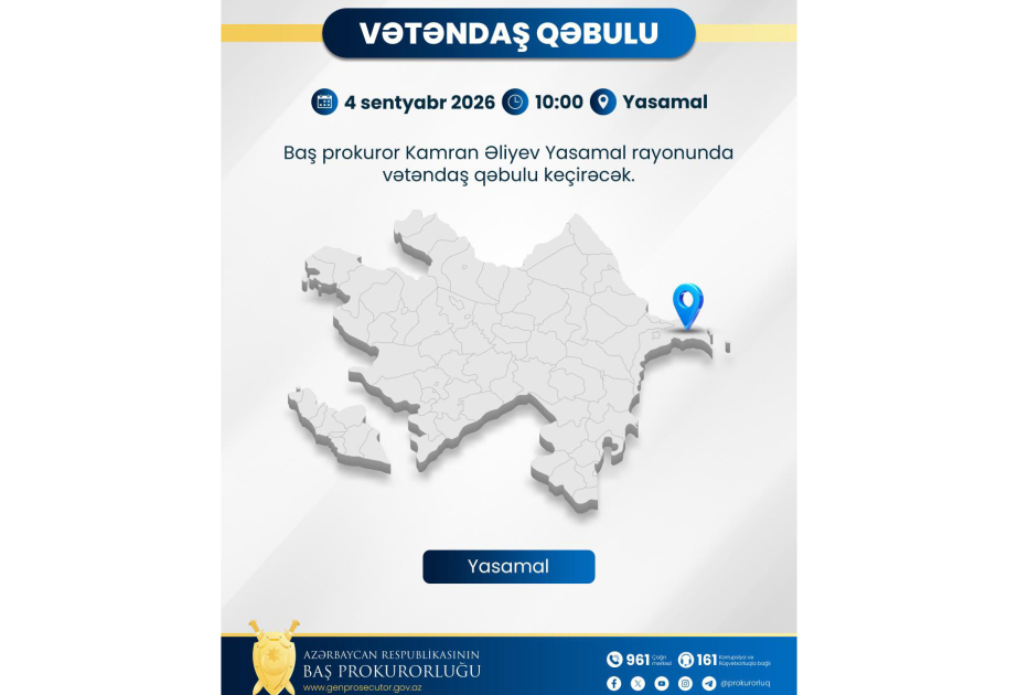 Baş prokuror Yasamal rayonunda vətəndaşların müraciətlərini dinləyəcək