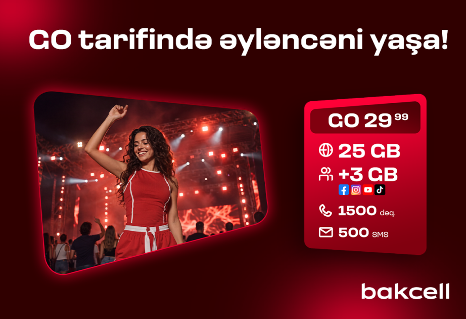 ® “Bakcell”in “GO” tariflərinə qoşulun və üstünlüklərdən faydalanın
