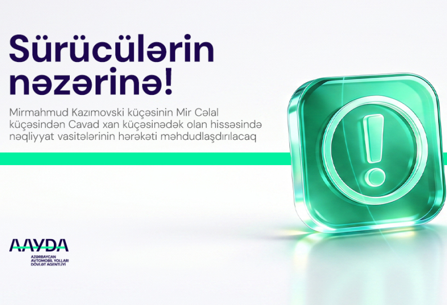 Paytaxtın bu küçəsində nəqliyyatın hərəkəti məhdudlaşdırılır