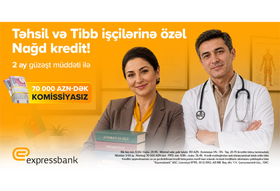 ®  Tibb və təhsil işçilərinə güzəştli kredit imkanı – illik 8,5%-dən