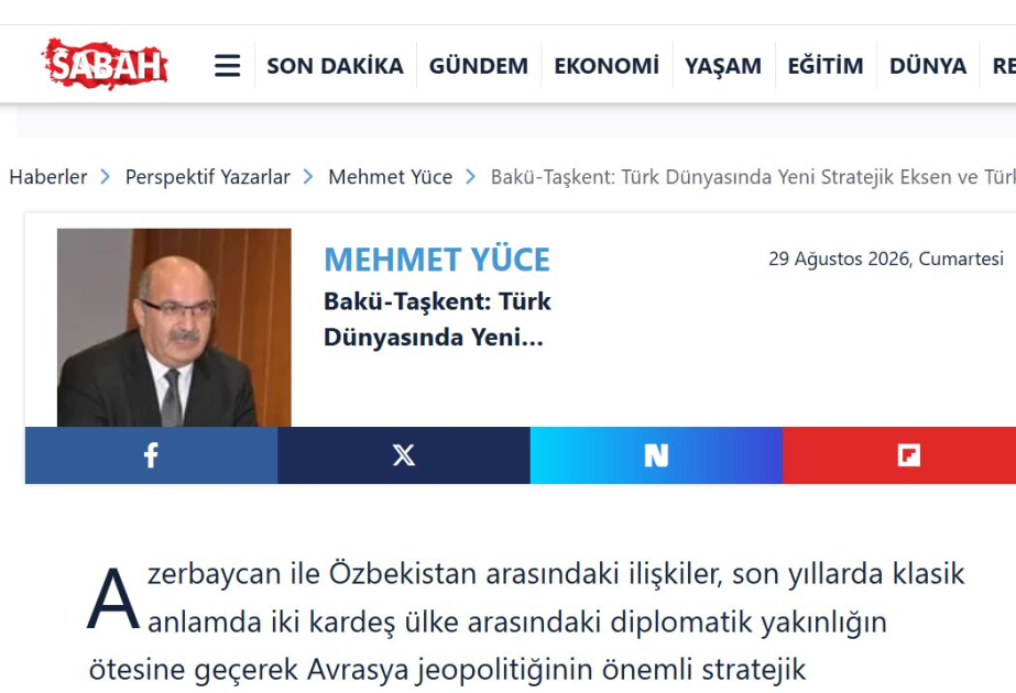 Газета SABAH: Союз Баку и Ташкента значим для новой архитектуры Евразии, ориентированной на тюркский мир
