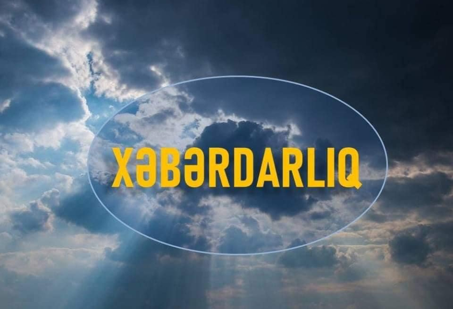 Növbəti 3 gündə hava şəraiti qeyri-sabit keçəcək - XƏBƏRDARLIQ