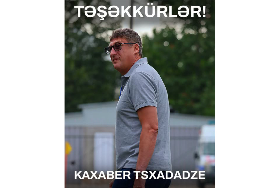 “Qəbələ” Kaxaber Sxadadze ilə yollarını ayırıb