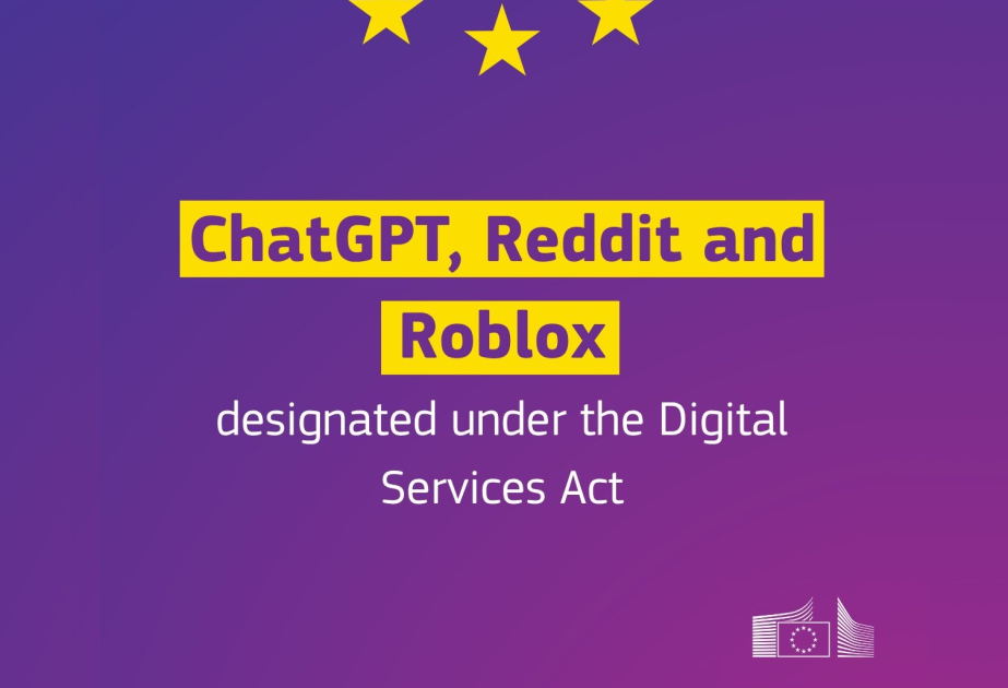Avrokomissiya “ChatGPT”, “Reddit” və “Roblox”a nəzarəti gücləndirir