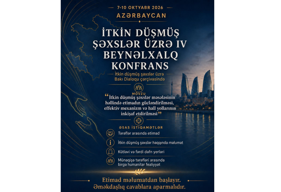 İtkin düşmüş şəxslər üzrə Bakı Dialoqu çərçivəsində IV Beynəlxalq Konfrans keçiriləcək