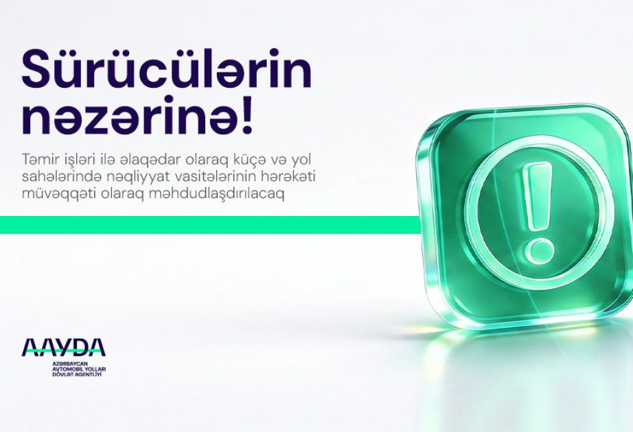 Sabahdan Bakının bir neçə küçəsində nəqliyyat vasitələrinin hərəkəti məhdudlaşdırılacaq