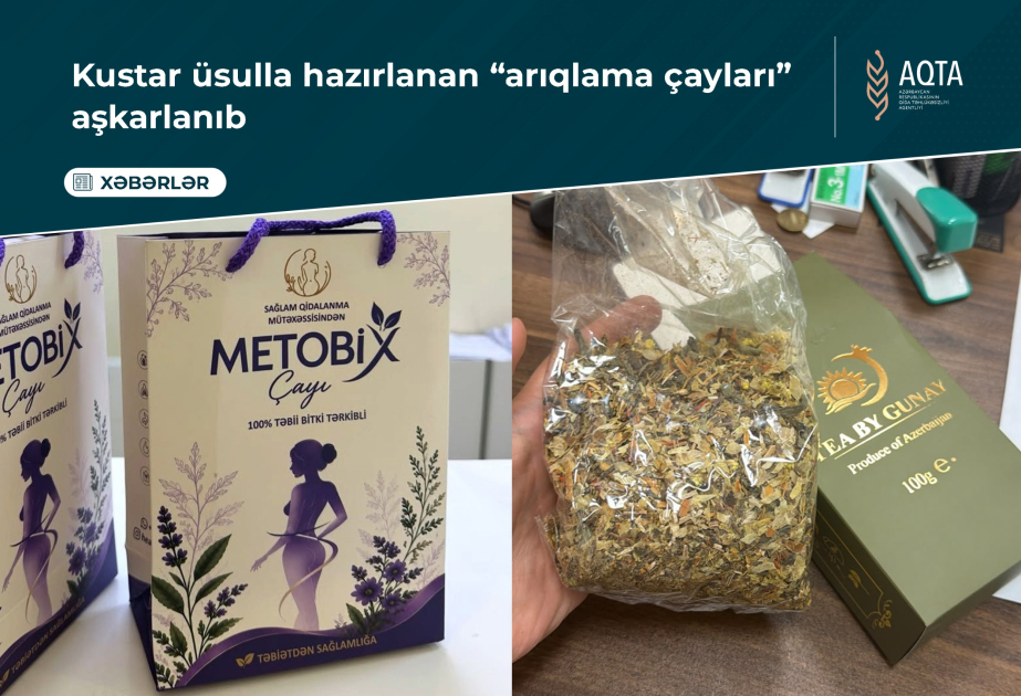 Kustar üsulla hazırlanan “arıqlama çayları” aşkarlanıb