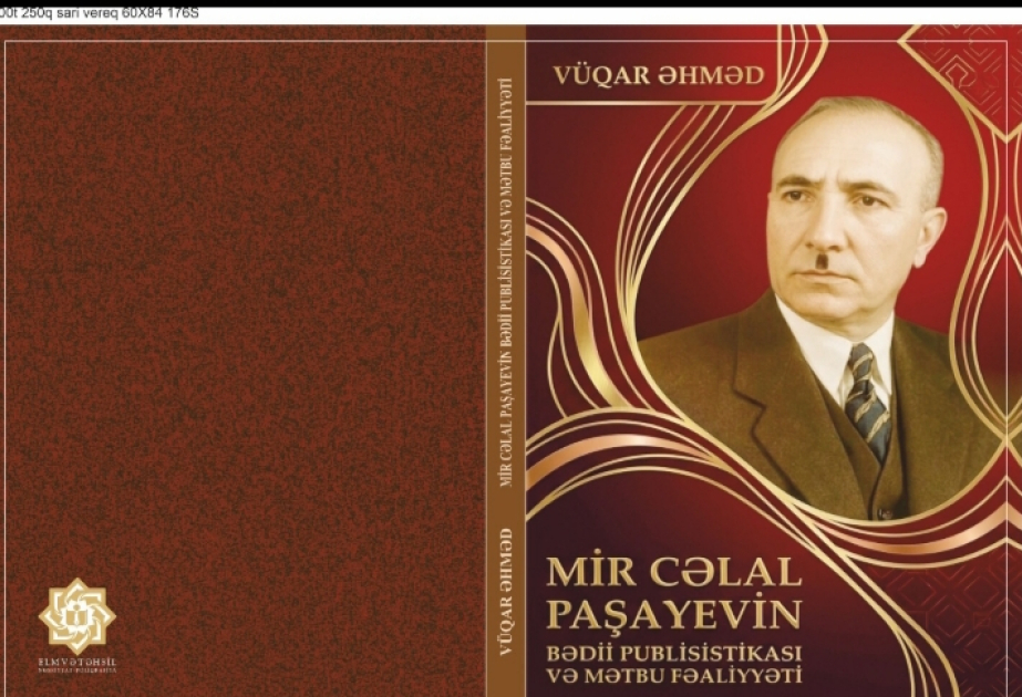 “Mir Cəlal Paşayevin bədii publisistikası və mətbu fəaliyyəti” monoqrafiyası nəşr edilib