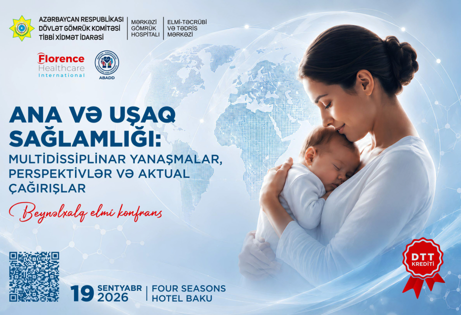 ® Bakıda ana və uşaq sağlamlığına dair Beynəlxalq Elmi Konfrans olacaq