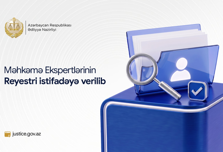 Məhkəmə Ekspertlərinin Reyestri istifadəyə verilib