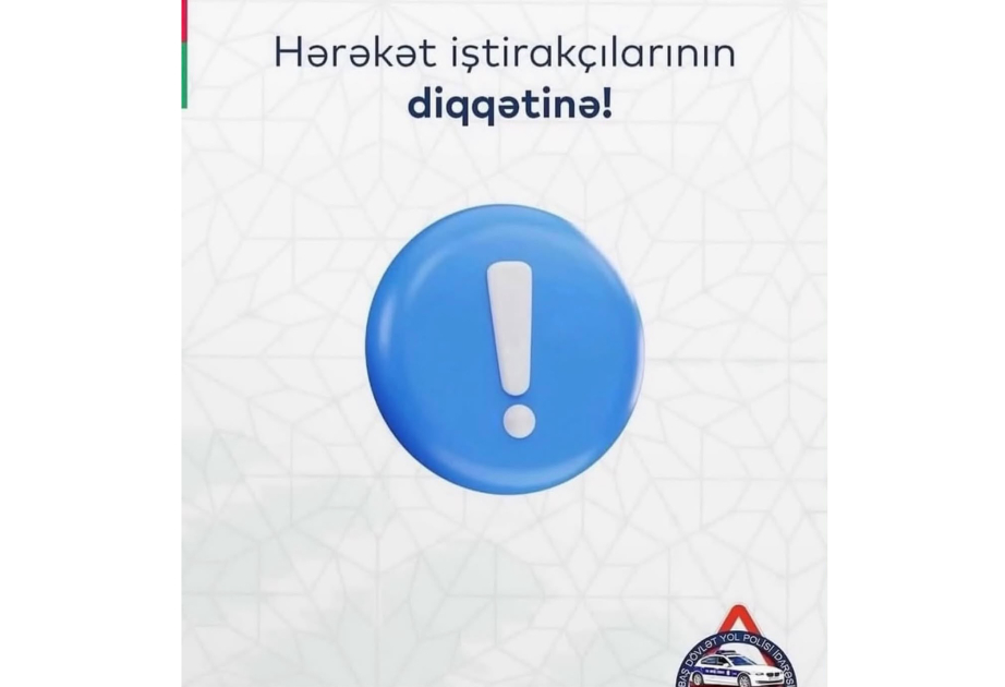BDYPİ-dən hərəkət iştirakçılarına müraciət: Hərəkət zamanı bütün təhlükəsizlik tədbirləri təmin edilməlidir