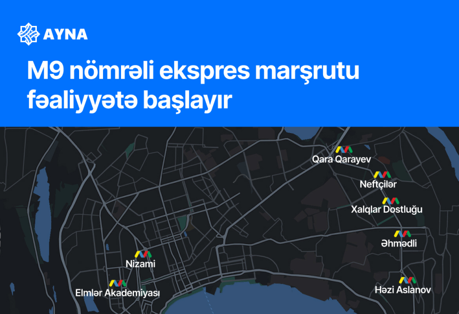 M9 nömrəli ekspres marşrutu fəaliyyətə başlayır