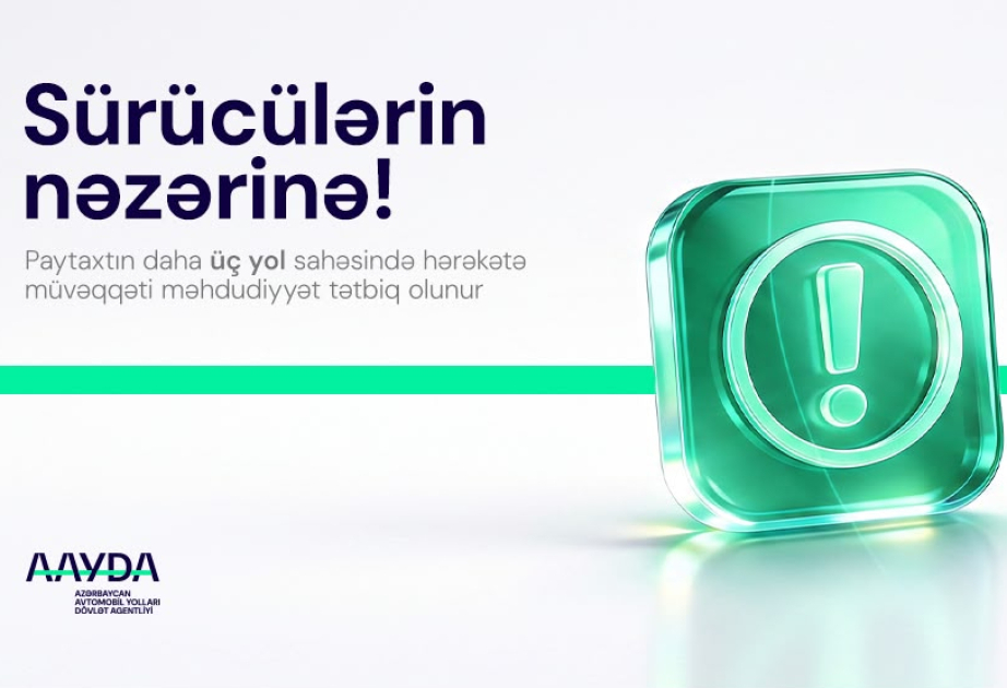 Sabah Xətai rayonunun 3 küçəsində nəqliyyatın hərəkəti məhdudlaşdırılacaq