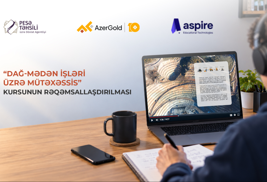 “AzerGold” dağ-mədən sahəsində peşə təhsilinin rəqəmsallaşdırılmasına dəstək göstərəcək