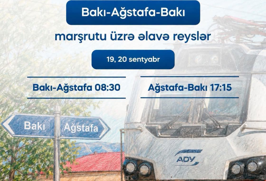 Dəmir yolunun Bakı-Ağstafa-Bakı marşrutu üzrə əlavə reyslər təşkil ediləcək