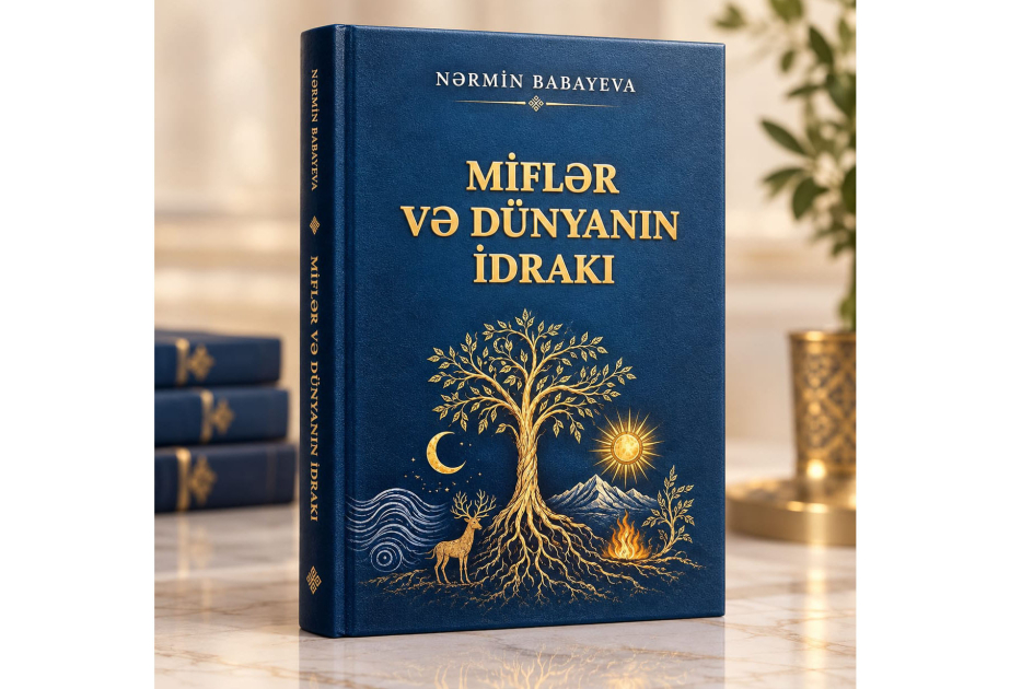 Azərbaycan etioloji miflərinin semantikasına həsr olunmuş monoqrafiya nəşr edilib